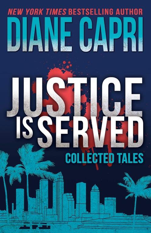 Justice is Served (The Hunt For Justice Series)