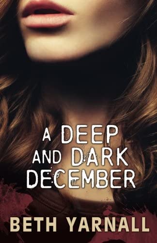 A Deep and Dark December: A Paranormal Romantic Suspense Novel