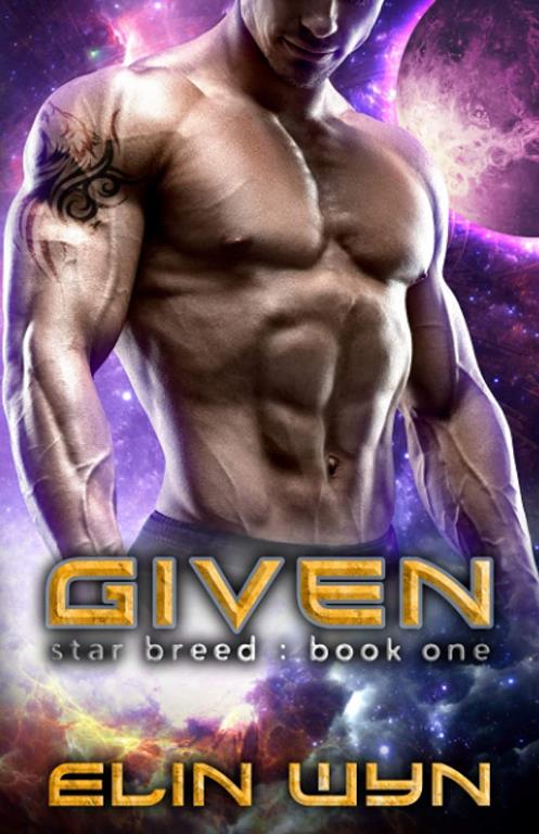 Given: A Science Fiction Adventure Romance (Star Breed)