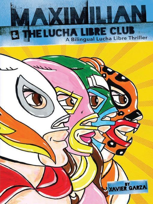 Maximilian and the Lucha Libre Club