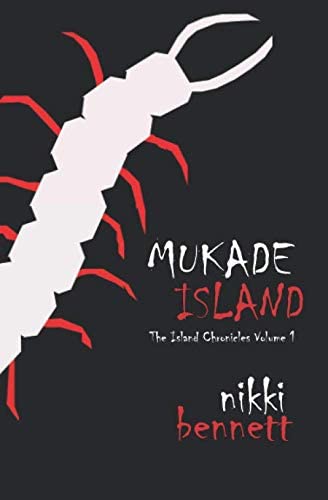 Mukade Island (The Island Chronicles) (Volume 1)