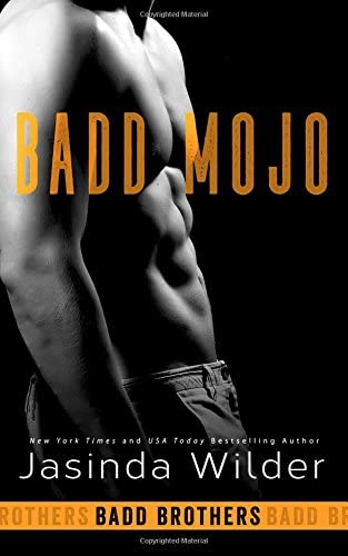 Badd Mojo (The Badd Brothers) (Volume 6)