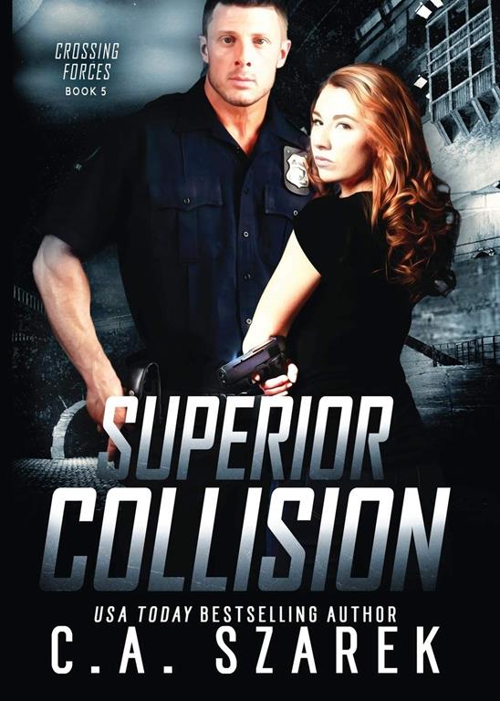 Superior Collision (Crossing Forces) (Volume 5)