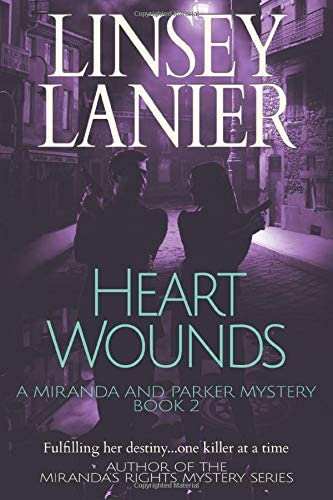 Heart Wounds (A Miranda and Parker Mystery) (Volume 2)