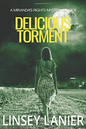 Delicious Torment (A Miranda's Rights Mystery) (Volume 2)