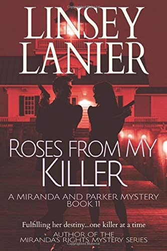 Roses from My Killer (A Miranda and Parker Mystery) (Volume 11)