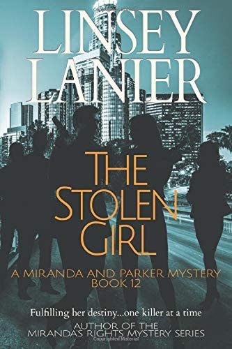 The Stolen Girl (A Miranda and Parker Mystery) (Volume 12)