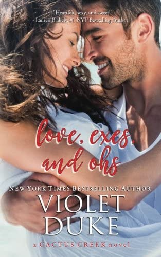 Love, Exes, and Ohs: Isaac &amp; Xoey (Cactus Creek) (Volume 4)