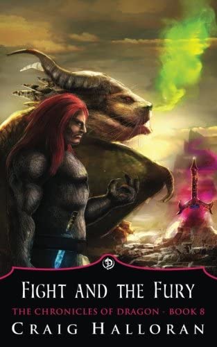 The Chronicles of Dragon: Fight and the Fury (Book 8) (Volume 8)