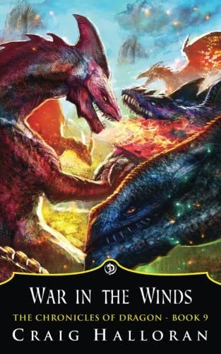 The Chronicles of Dragon: War in the Winds (Book 9) (Volume 9)