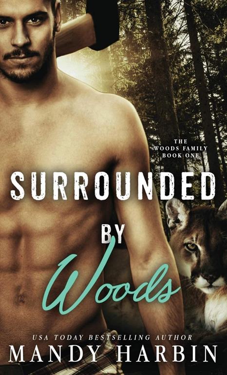 Surrounded By Woods (Woods Family Series)