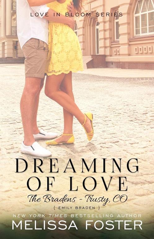 Dreaming of Love (The Bradens at Trusty, Book 5) (Love in Bloom: The Bradens at Trusty)