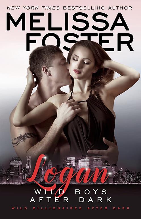Wild Boys After Dark: Logan (Wild Billionaires After Dark) (Volume 1)