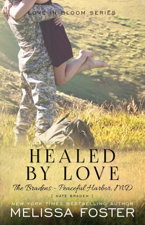 Healed by Love (The Bradens at Peaceful Harbor, Book 1) (The Bradens at Peaceful Harbor (1))