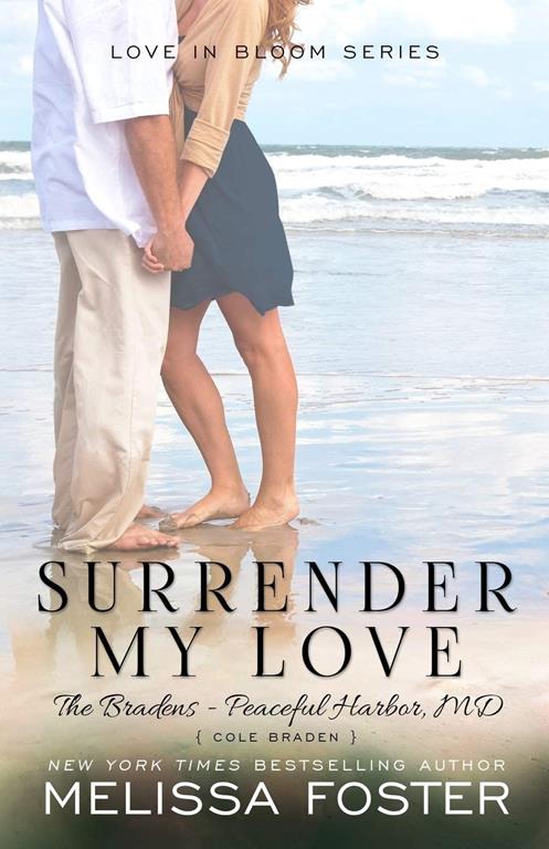 Surrender my Love (The Bradens at Peaceful Harbor, Book 2) (The Bradens at Peaceful Harbor, 2)