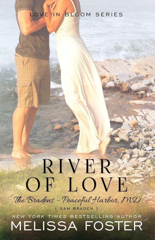 River of Love (The Bradens at Peaceful Harbor, Book 3) (Love in Bloom: The Bradens at Peaceful Harbor) (Volume 3)