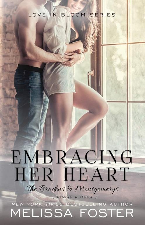 Embracing Her Heart (The Bradens &amp; Montgomerys: Pleasant Hill - Oak Falls)