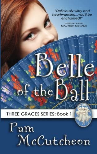 Belle of the Ball: Three Graces Series, Book 1 (Volume 1)