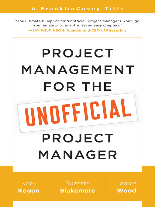 Project Management for the Unofficial Project Manager