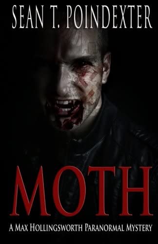 MOTH (Max Hollingsworth Paranormal Mysteries)