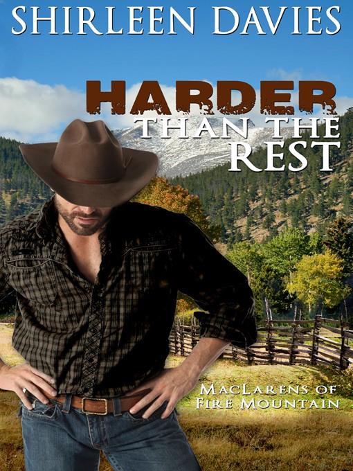 Harder than the Rest,, Book Three of the MacLarens of Fire Mountain