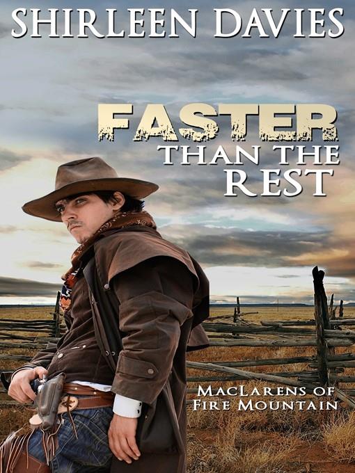 Faster than the Rest, Book Two, MacLarens of Fire Mountain
