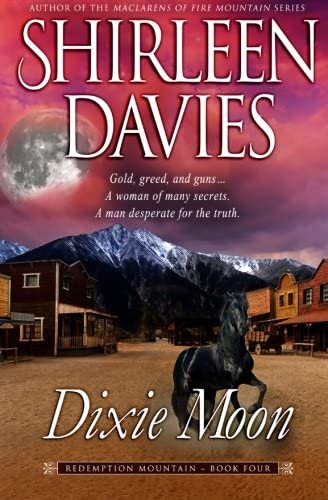 Dixie Moon (Redemption Mountain Historical Western Romance) (Volume 4)