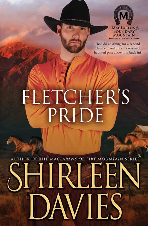 Fletcher's Pride (MacLarens of Boundary Mountain Historical Western Romance) (Volume 8)