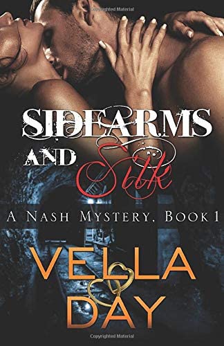 Sidearms and Silk (A Nash Mystery) (Volume 1)