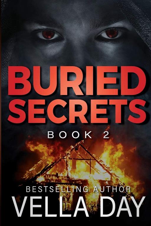 Buried Secrets: A Dark Romantic Suspense (The Buried Series) (Volume 2)