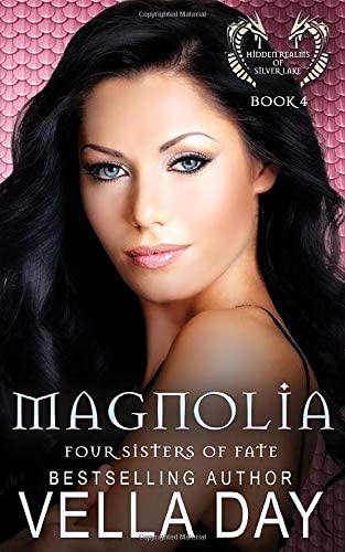 Magnolia: Hidden Realms of Silver Lake (Four Sisters of Fate)