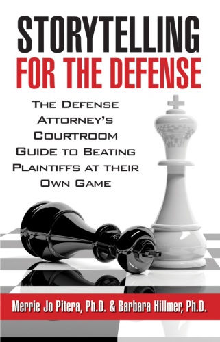 Storytelling for the Defense