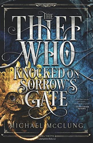 The Thief Who Knocked on Sorrow's Gate (Amra Thetys series)