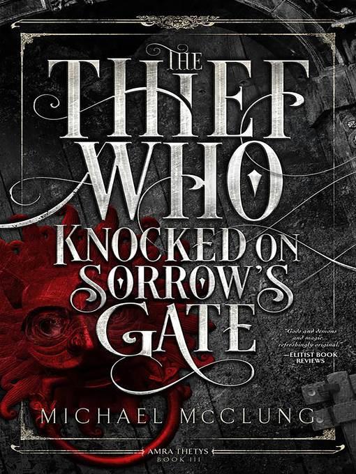 The Thief Who Knocked on Sorrow's Gate