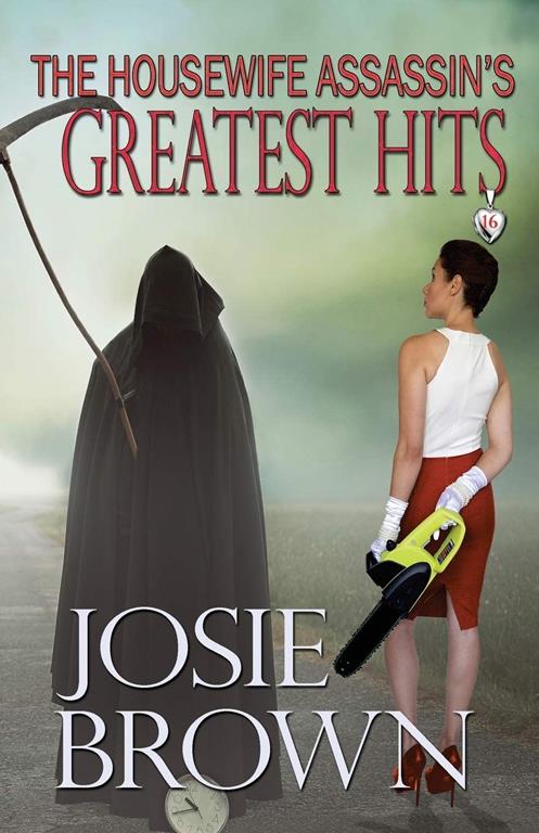 The Housewife Assassin's Greatest Hits (Housewife Assassin Series)