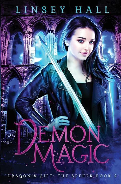 Demon Magic (Dragon's Gift: The Seeker) (Volume 2)