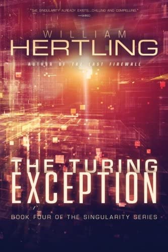 The Turing Exception (Singularity) (Volume 4)