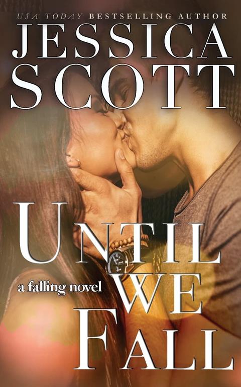 Until We Fall: A Falling Novel