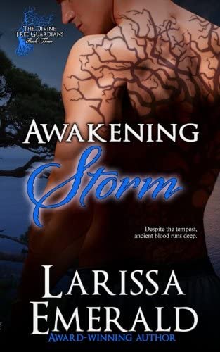 Awakening Storm: The Divine Tree Guardians (The Divine Tree Guardians Series) (Volume 3)