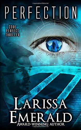 Perfection: A Code Perfect Thriller