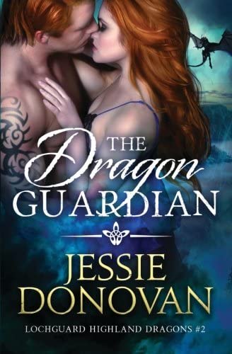 The Dragon Guardian (Lochguard Highland Dragons) (Volume 2)