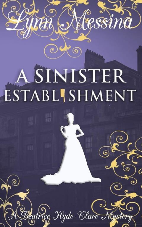 A Sinister Establishment: A Regency Cozy (Beatrice Hyde-Clare Mysteries)