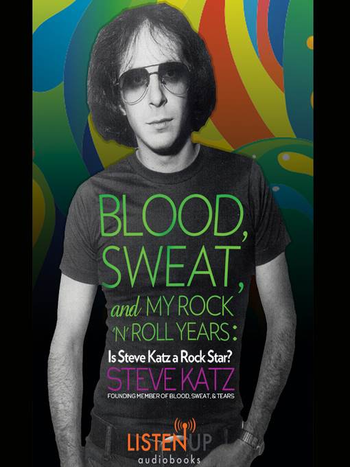 Blood, Sweat and My Rock 'n' Roll Years