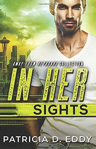 In Her Sights (Away From Keyboard) (Volume 2)