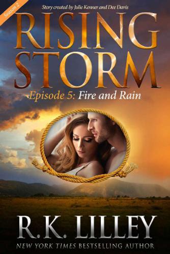 Fire and Rain: Rising Storm, Season 2, Episode 5