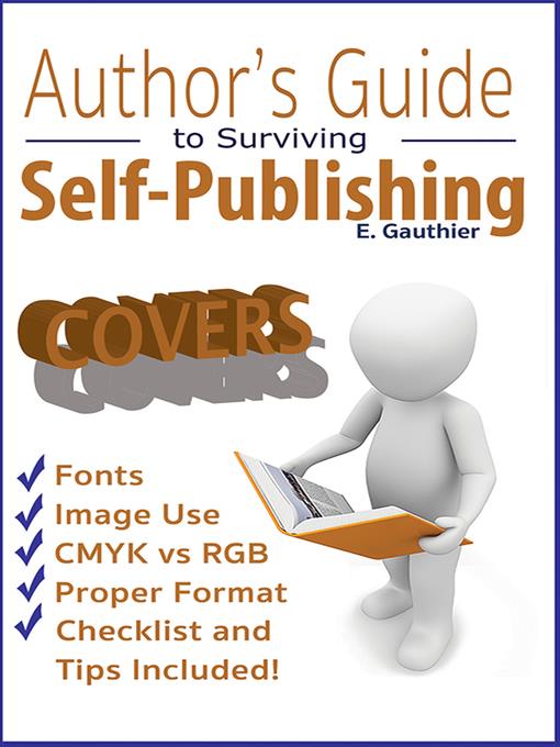 Authors Guide to Surviving Self Publishing