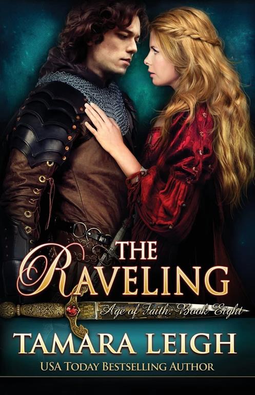 The Raveling: Book Eight: Age of Faith (Volume 8)