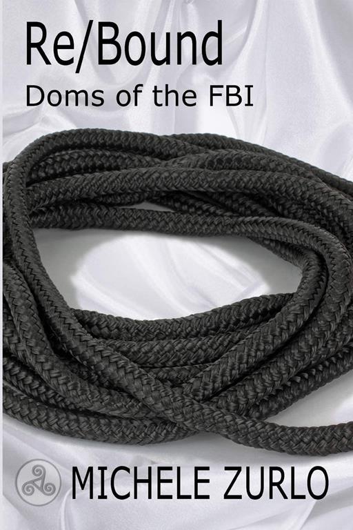 Re/Bound (Doms of the FBI) (Volume 1)