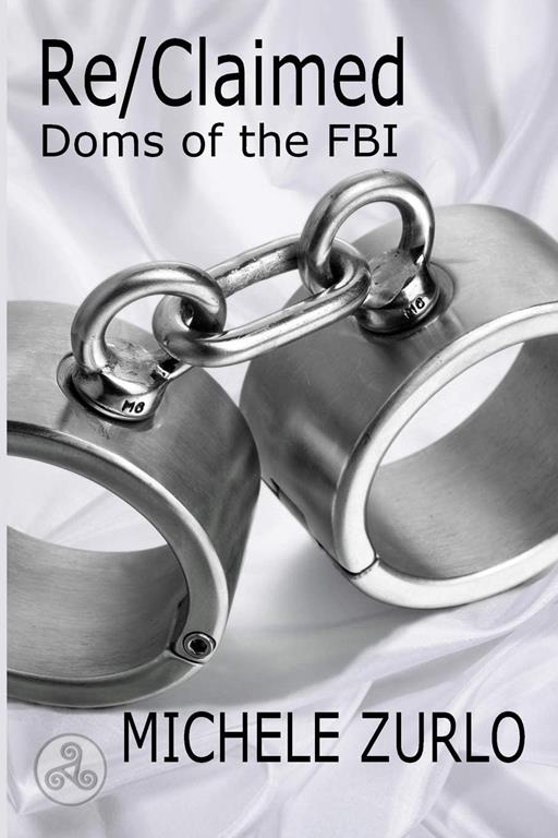 Re/Claimed (Doms of the FBI) (Volume 3)