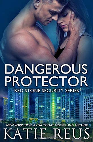 Dangerous Protector (Red Stone Security Series) (Volume 14)